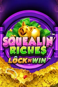 Squealin’ Riches
